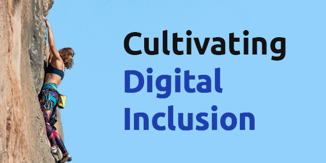 Cultivating Digital Inclusion